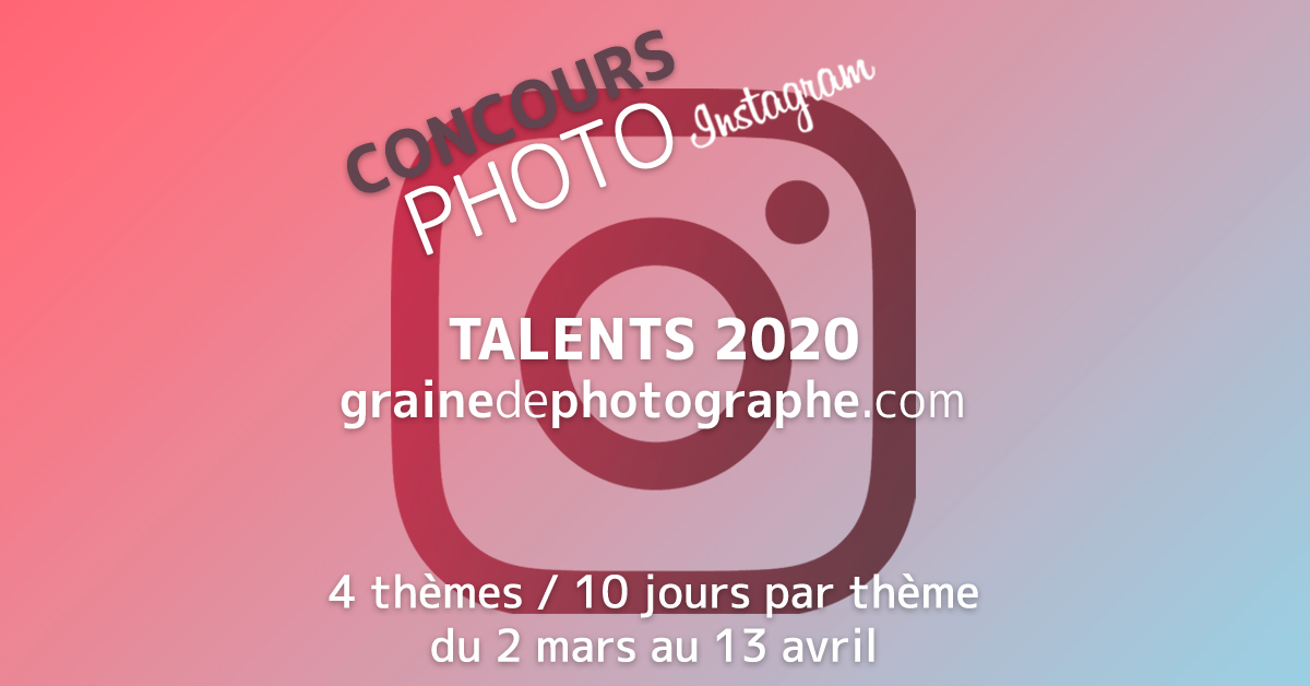 Concours Photo Talents Graine de Photographe 2020